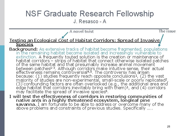 NSF Graduate Research Fellowship J. Resasco - A A novel twist The issue Testing