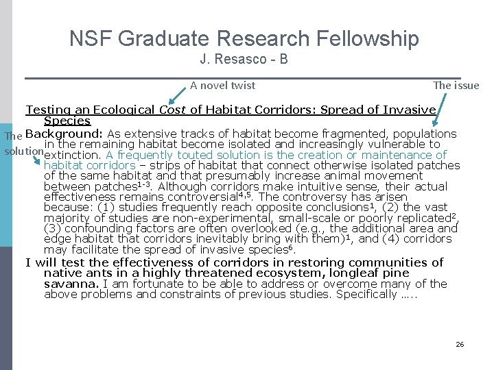 NSF Graduate Research Fellowship J. Resasco - B A novel twist The issue Testing