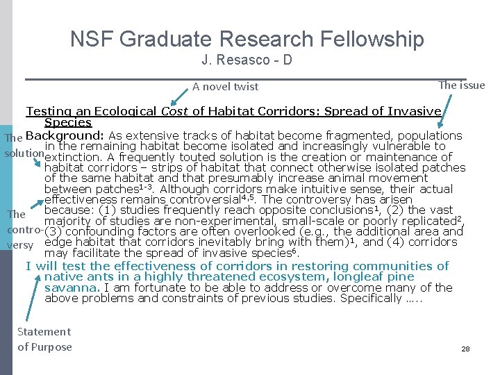 NSF Graduate Research Fellowship J. Resasco - D A novel twist The issue Testing