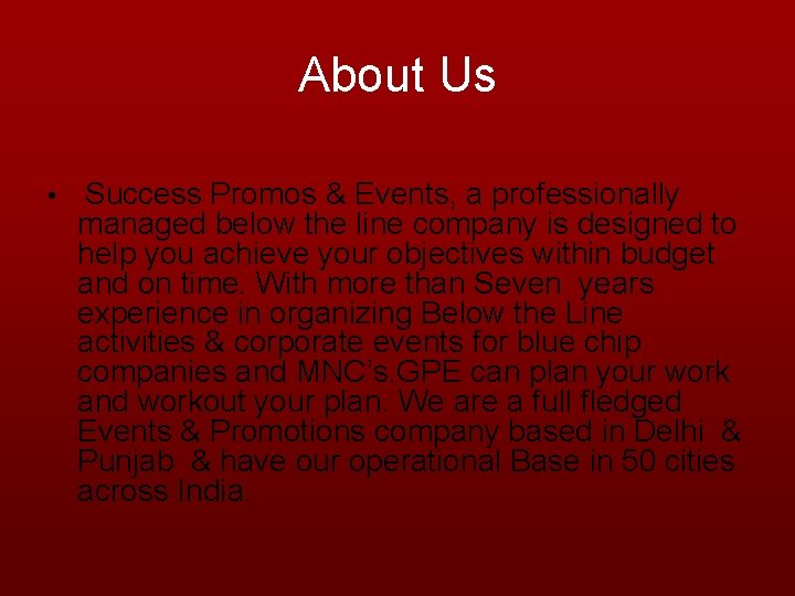 About Us • Success Promos & Events, a professionally managed below the line company
