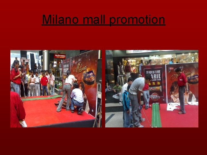 Milano mall promotion 