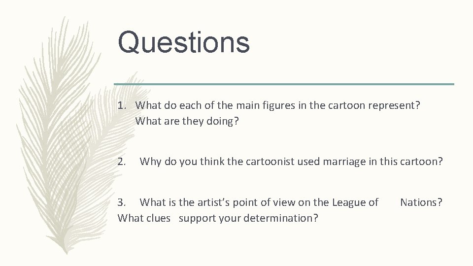 Questions 1. What do each of the main figures in the cartoon represent? What