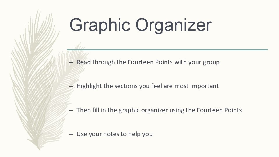 Graphic Organizer – Read through the Fourteen Points with your group – Highlight the