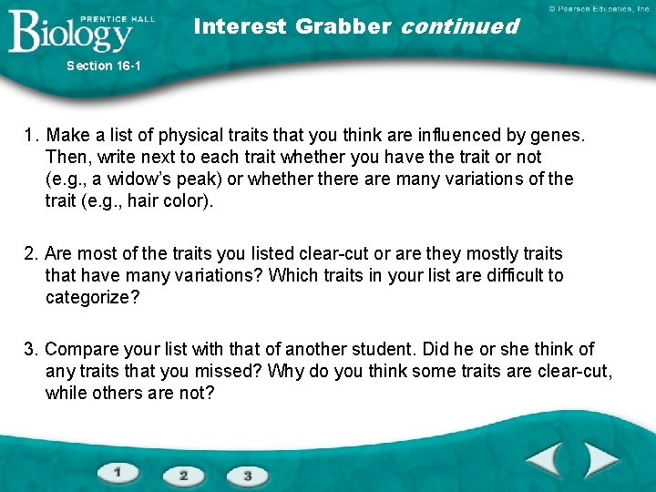 Interest Grabber continued Section 16 -1 1. Make a list of physical traits that