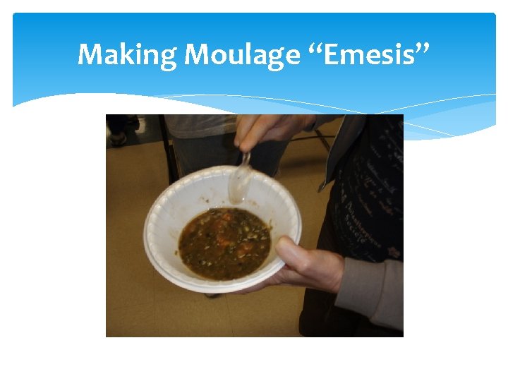 Making Moulage “Emesis” 