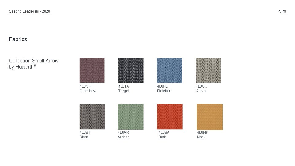 Seating Leadership 2020 P. 79 Fabrics Collection Small Arrow by Haworth® 4 L 0