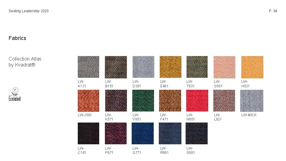 Seating Leadership 2020 P. 84 Fabrics Collection Atlas by Kvadrat® LWA 131 LWB 151