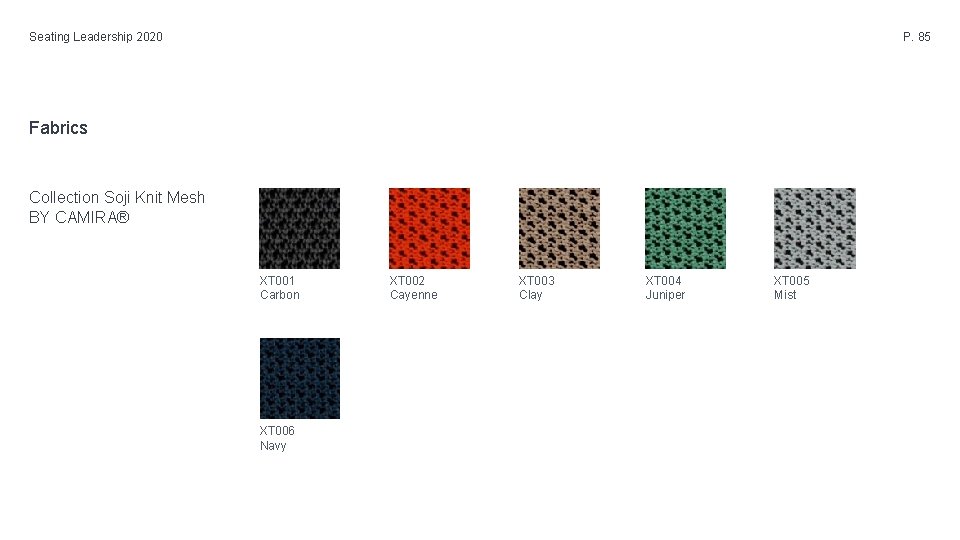 Seating Leadership 2020 P. 85 Fabrics Collection Soji Knit Mesh BY CAMIRA® XT 001