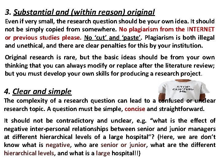3. Substantial and (within reason) original Even if very small, the research question should