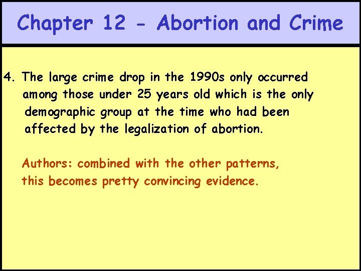 Chapter 12 - Abortion and Crime 4. The large crime drop in the 1990