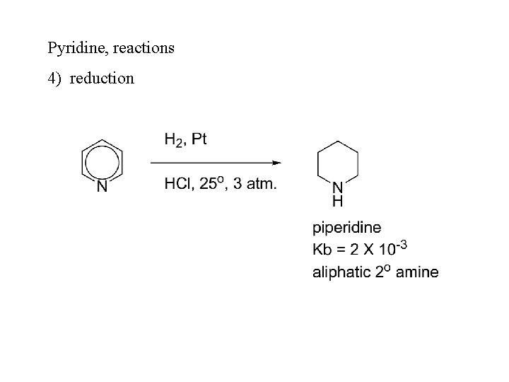 Pyridine, reactions 4) reduction 