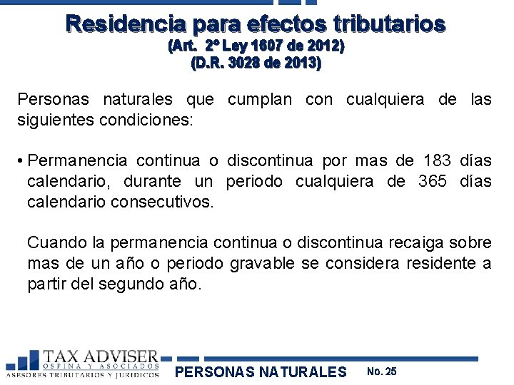 Residencia para efectos tributarios (Art. 2° Ley 1607 de 2012) (D. R. 3028 de