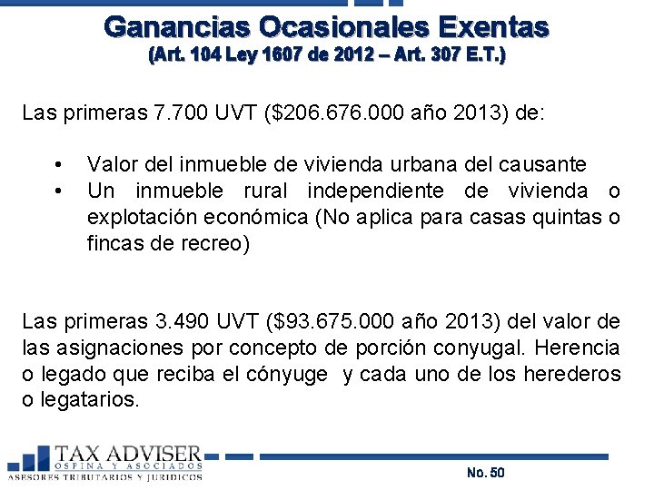 Ganancias Ocasionales Exentas (Art. 104 Ley 1607 de 2012 – Art. 307 E. T.