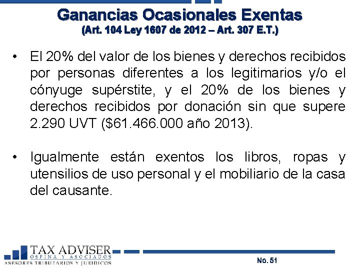 Ganancias Ocasionales Exentas (Art. 104 Ley 1607 de 2012 – Art. 307 E. T.