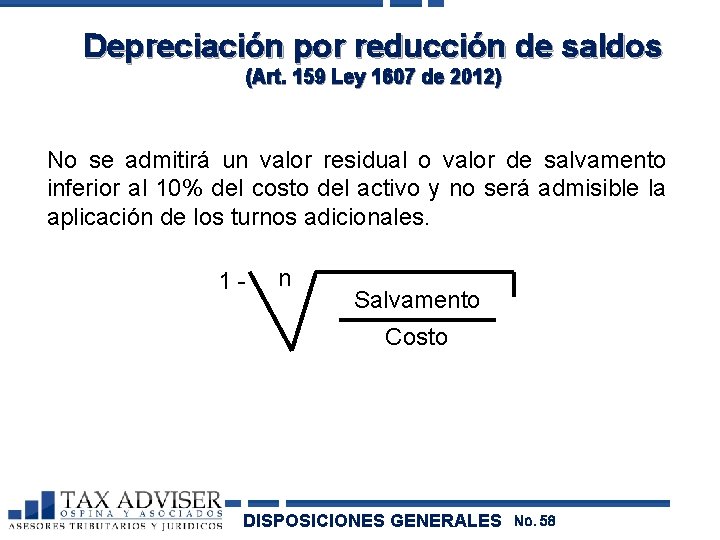 Depreciación por reducción de saldos (Art. 159 Ley 1607 de 2012) No se admitirá