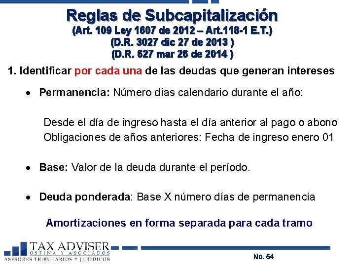 Reglas de Subcapitalización (Art. 109 Ley 1607 de 2012 – Art. 118 -1 E.