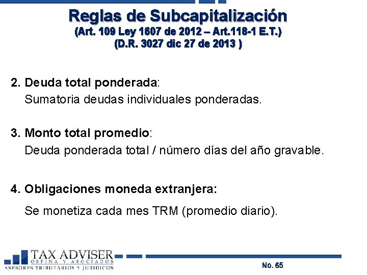 Reglas de Subcapitalización (Art. 109 Ley 1607 de 2012 – Art. 118 -1 E.