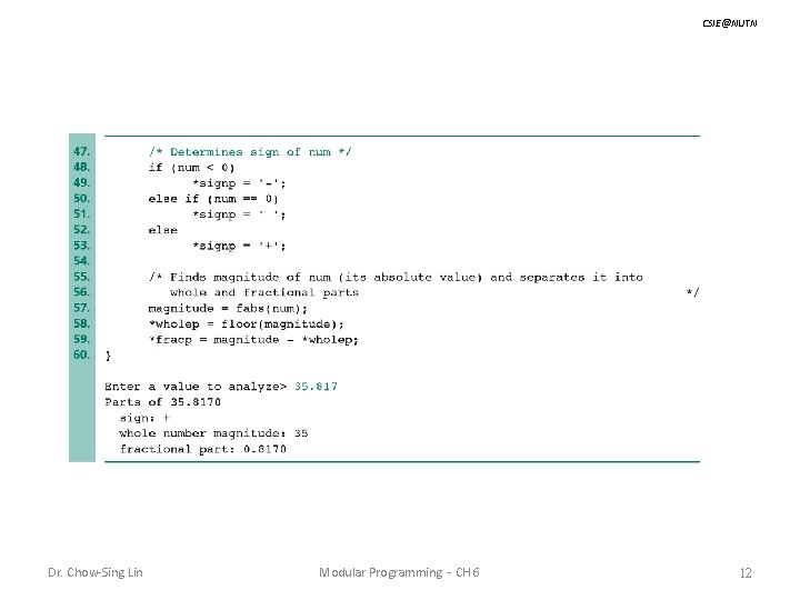 CSIE@NUTN Dr. Chow-Sing Lin Modular Programming - CH 6 12 