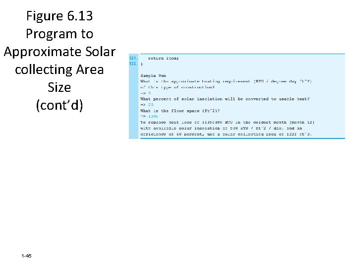 Figure 6. 13 Program to Approximate Solar collecting Area Size (cont’d) 1 -45 