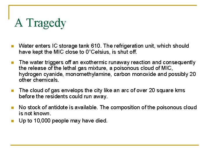 A Tragedy n Water enters IC storage tank 610. The refrigeration unit, which should