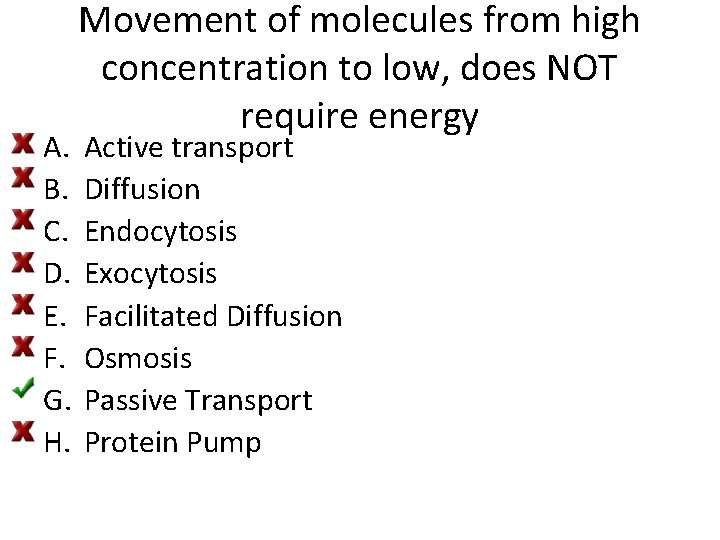 A. B. C. D. E. F. G. H. Movement of molecules from high concentration