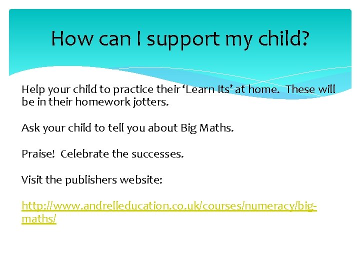 How can I support my child? Help your child to practice their ‘Learn Its’