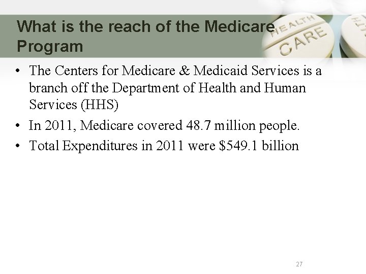 What is the reach of the Medicare Program • The Centers for Medicare &