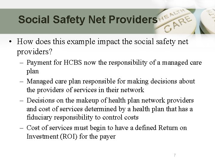 Social Safety Net Providers • How does this example impact the social safety net