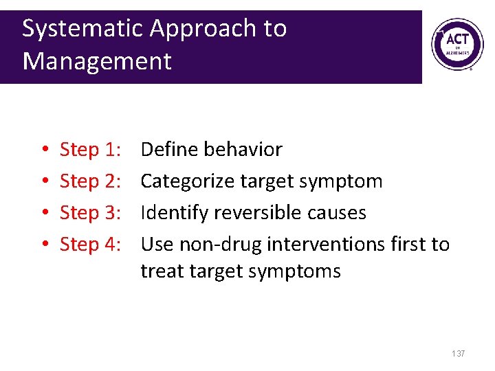 Systematic Approach to Management • • Step 1: Step 2: Step 3: Step 4: