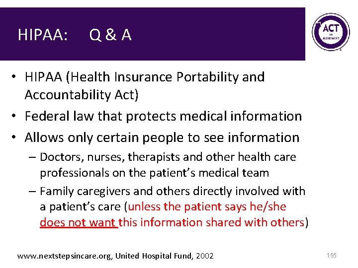 HIPAA: Q & A • HIPAA (Health Insurance Portability and Accountability Act) • Federal