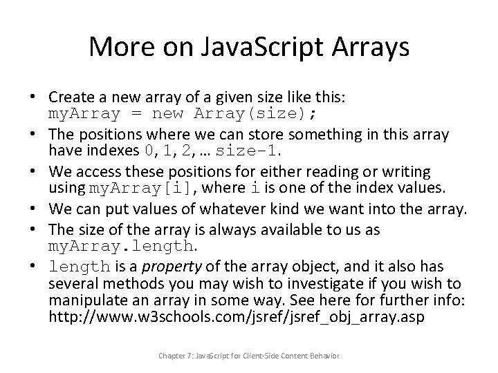 More on Java. Script Arrays • Create a new array of a given size