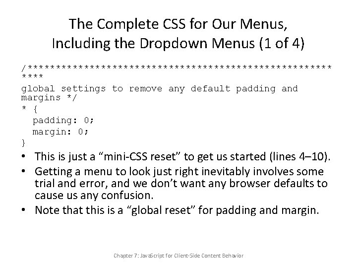 The Complete CSS for Our Menus, Including the Dropdown Menus (1 of 4) /***************************