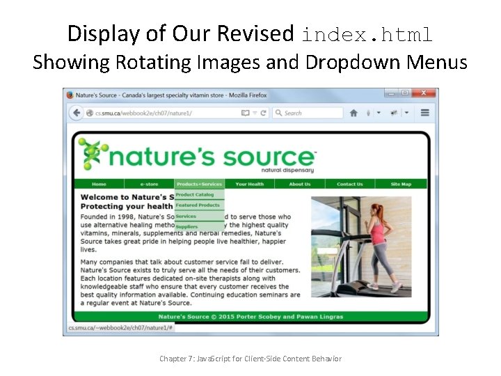 Display of Our Revised index. html Showing Rotating Images and Dropdown Menus Chapter 7: