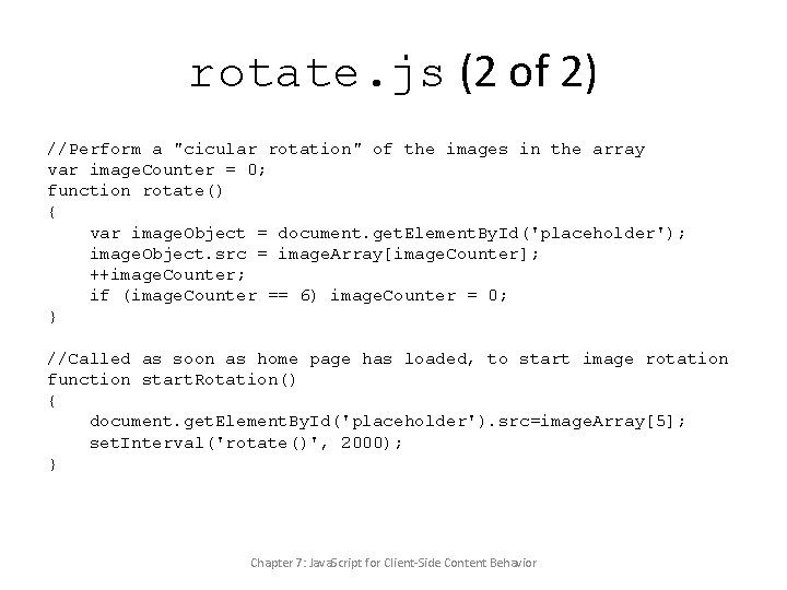 rotate. js (2 of 2) //Perform a "cicular rotation" of the images in the