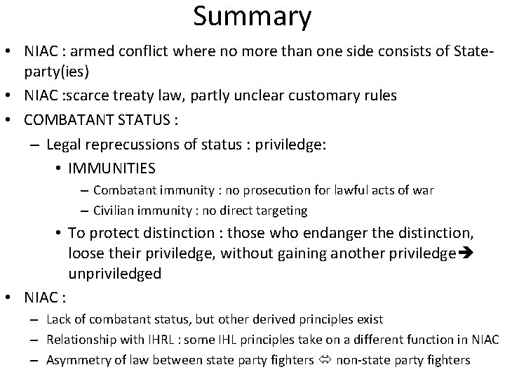 Summary • NIAC : armed conflict where no more than one side consists of