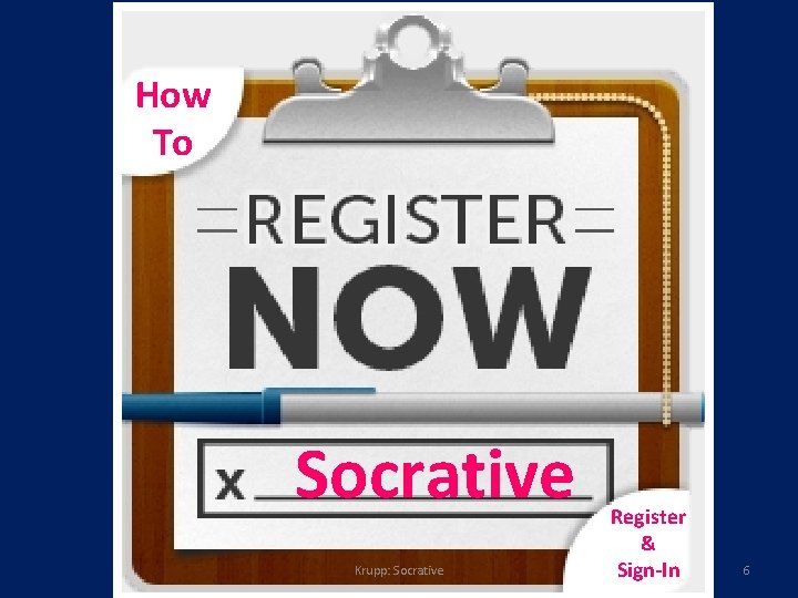 How To Socrative Krupp: Socrative Register & Sign-In 6 