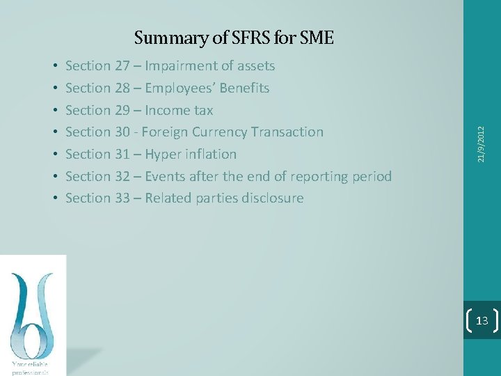  • • Section 27 – Impairment of assets Section 28 – Employees’ Benefits