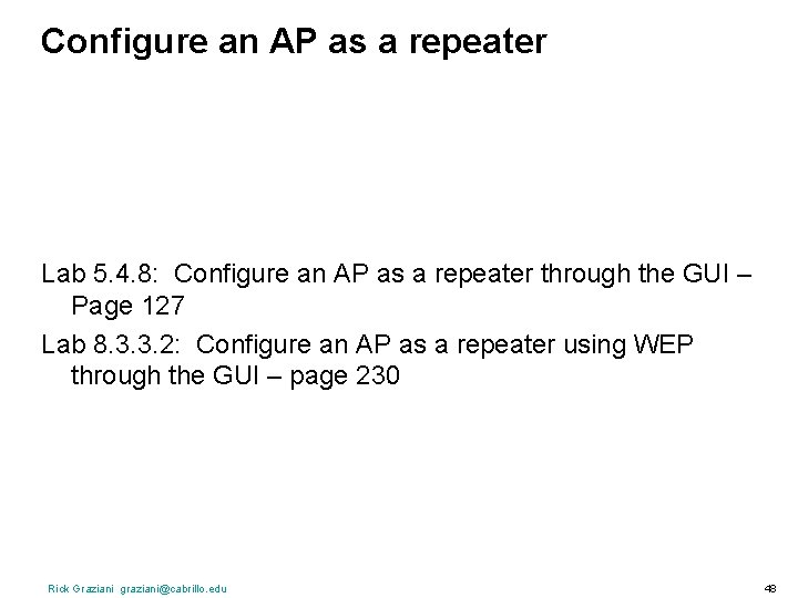 Configure an AP as a repeater Lab 5. 4. 8: Configure an AP as