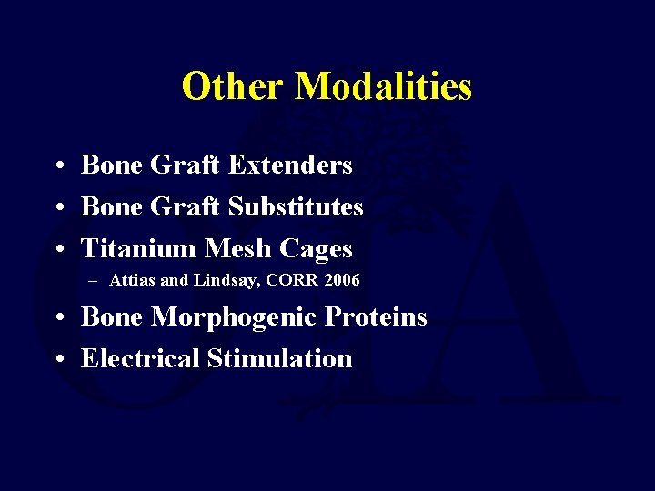 Other Modalities • Bone Graft Extenders • Bone Graft Substitutes • Titanium Mesh Cages