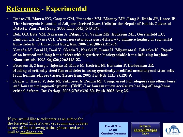 References - Experimental • • • Dudas JR, Marra KG, Cooper GM, Penascino VM,
