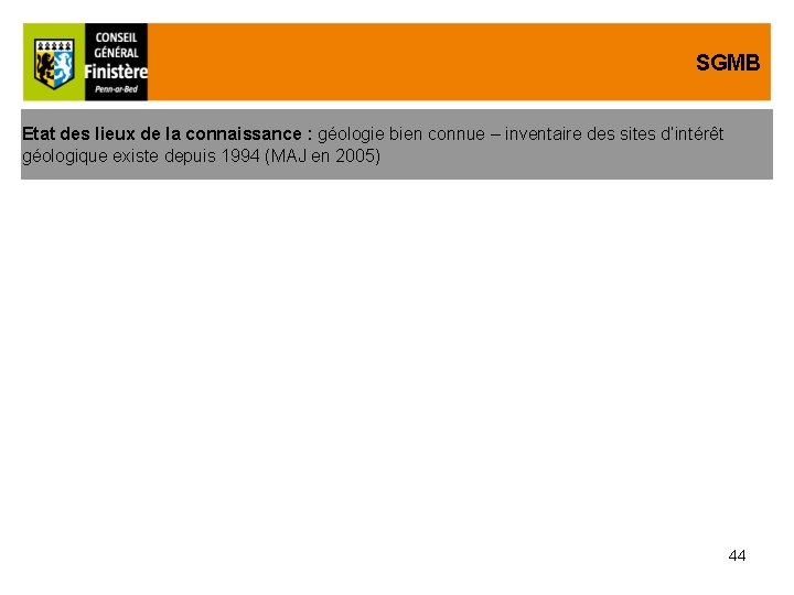 SGMB Etat des lieux de la connaissance : géologie bien connue – inventaire des