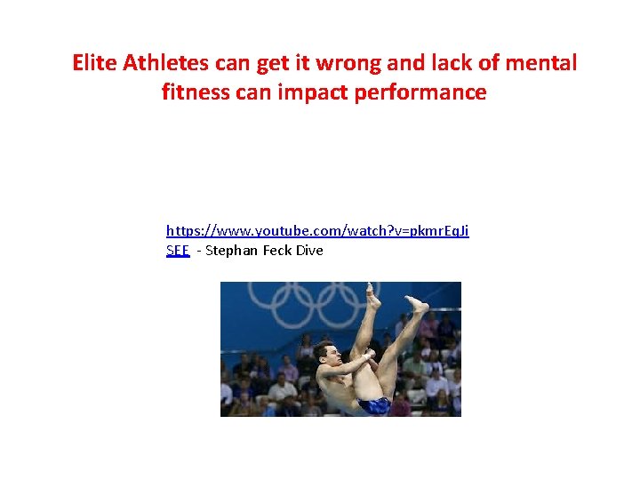 Elite Athletes can get it wrong and lack of mental fitness can impact performance