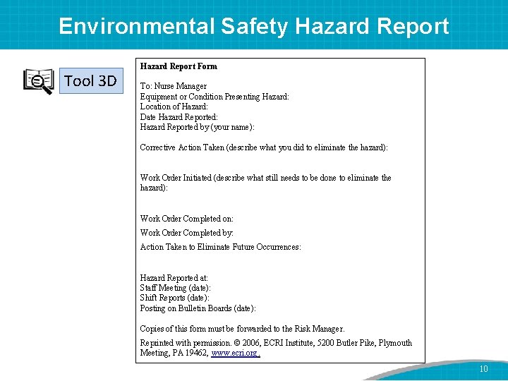 Environmental Safety Hazard Report Tool 3 D Hazard Report Form To: Nurse Manager Equipment