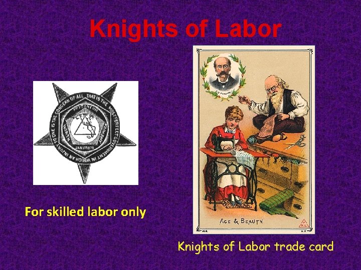 Knights of Labor For skilled labor only Knights of Labor trade card 