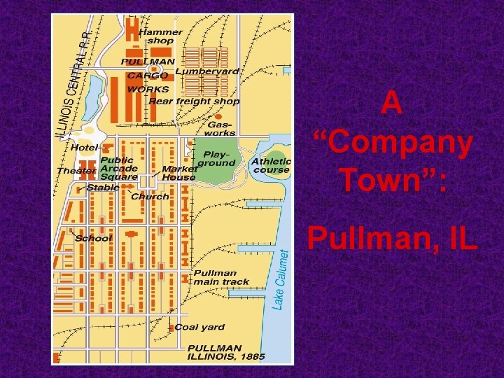 A “Company Town”: Pullman, IL 