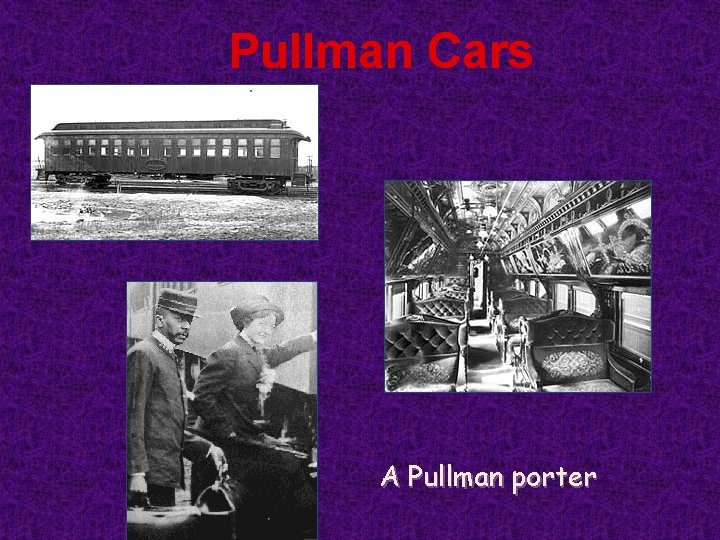 Pullman Cars A Pullman porter 