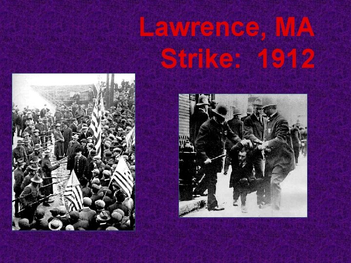 Lawrence, MA Strike: 1912 