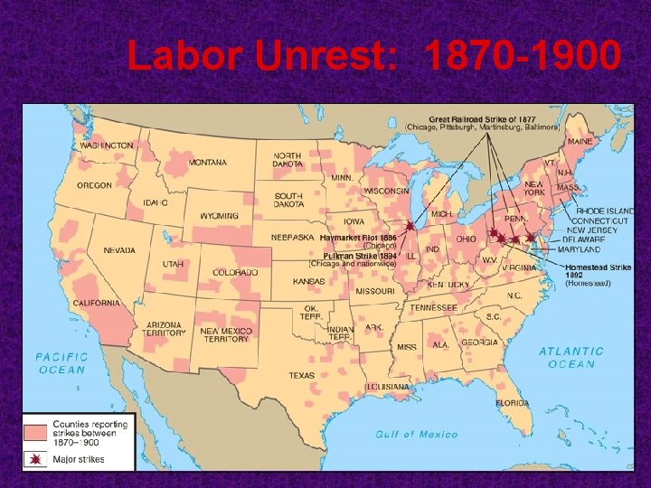 Labor Unrest: 1870 -1900 