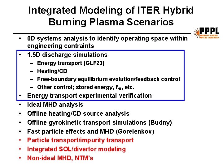 Integrated Modeling of ITER Hybrid Burning Plasma Scenarios • 0 D systems analysis to