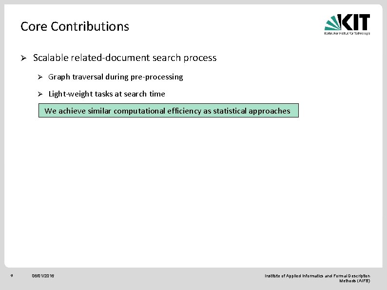 Core Contributions Ø Scalable related-document search process Ø Graph traversal during pre-processing Ø Light-weight